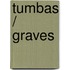 Tumbas / Graves