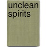 Unclean Spirits door Mln Hanover