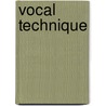Vocal Technique door Stephen Latour