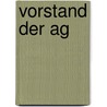 Vorstand Der Ag by Jürgen Van Kann