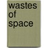 Wastes of Space