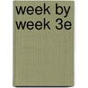 Week By Week 3E door Barbara Ann Nilsen