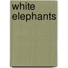 White Elephants door Katie Haegele