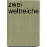 Zwei Weltreiche door Andreas Thomsen