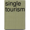 Single Tourism door Karin Bruch