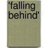 'Falling Behind'