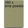 160 x sms-Poesie by Herbert Kirchmeier