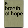 A Breath of Hope door Jo S. Kittinger