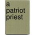 A Patriot Priest