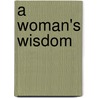 A Woman's Wisdom door Lydia Brownback