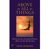 Above All Things by Tanis Rideout