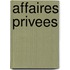 Affaires Privees