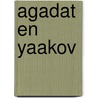 Agadat En Yaakov by S.H. Glick