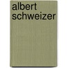 Albert Schweizer door Kurt Stephan