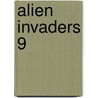 Alien Invaders 9 door Max Silver