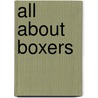 All about Boxers door Erika Shores