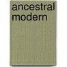 Ancestral Modern door Wally Caruana