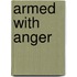 Armed With Anger