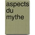 Aspects Du Mythe