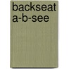 Backseat A-B-see by Maria Van Lieshout