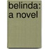 Belinda: a Novel