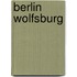 Berlin Wolfsburg