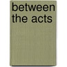 Between the Acts door B. C [From Old Catalog] Lease