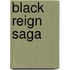Black Reign Saga
