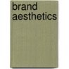 Brand Aesthetics door Gerald Mazzalovo