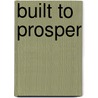 Built To Prosper by Hasheem Francis