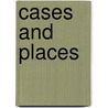 Cases And Places by Clare Brooks