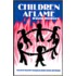 Children Aflame: