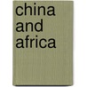 China And Africa door Joshua Eisenman
