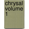 Chrysal Volume 1 door Charles Johnstone