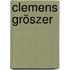 Clemens Gröszer