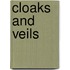 Cloaks and Veils