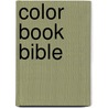 Color Book Bible door Jeffrey D. Harris