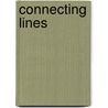 Connecting Lines by Robert R. Leichtman