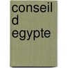 Conseil D Egypte door Leonar Sciascia