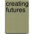 Creating Futures