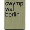 Cwymp Wal Berlin door Jeremy Smith
