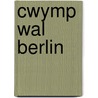 Cwymp Wal Berlin by Jeremy Smith