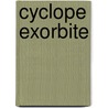 Cyclope Exorbite door E. Aarons