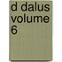 D Dalus Volume 6