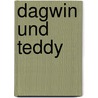 Dagwin Und Teddy by Anja Paulmann