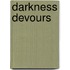 Darkness Devours