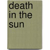 Death in the Sun door Adam Creed