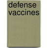 Defense Vaccines by United States Congressional House