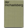 Der Michaelsberg by Wolfgang Teunissen