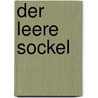 Der leere Sockel by Hans Mühlethaler